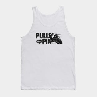 'Pull The Pin' Motorcycle Racing Design Tank Top